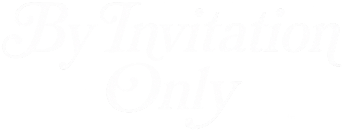 By Invitation Only
